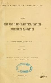 Cover of: Ueber sekundäre Geschlechtscharaktere nordischer Tagfalter by Per Olof Christopher Aurivillius