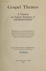 Cover of: Gospel Themes: A Treatise on Salient Features of "Mormonism"