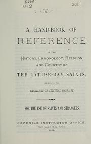 Cover of: A hand-book of reference to the history, chronology, religion and country of the Latter-day Saints, including the revelation on celestial marriage by 
