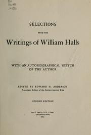 Cover of: Selections from the writings of William Halls | William Halls