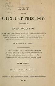 Cover of: Key to the science of theology: designed as an introduction to the first principles of spiritual philosophy; religion; law and government; as delivered by the ancients, and as restored in this age, for the final development of universal peace, truth and knowledge.