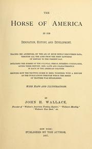 Cover of: The horse of America in his derivation, history and development ... by John Hankins Wallace