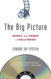 Cover of: The Big Picture: Money and Power in Hollywood