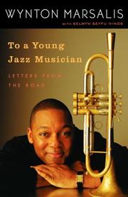 To a young jazz musician : letters from the road