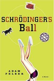 Cover of: Schrödinger's ball: a novel