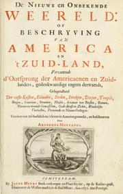 De nieuwe en onbekende weereld, of, Beschryving van America en 't zuid-land by Arnoldus Montanus