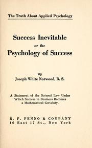Cover of: Success inevitable: or, The psychology of success
