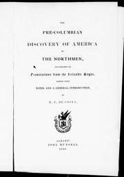 Cover of: The Pre-Columbian discovery of America by the Northmen: illustrated by translations from the Icelandic sagas