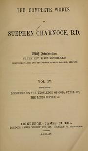 Cover of: The complete works of Stephen Charnock by Stephen Charnock