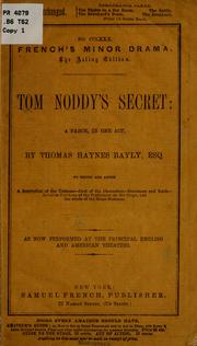 Cover of: Tom Noddy's secret.: A farce.--In one act.