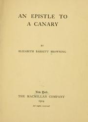 Cover of: An epistle to a canary by Elizabeth Barrett Browning