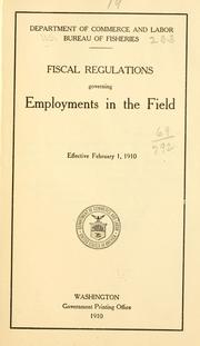 Cover of: Fiscal regulations governing employments in the field