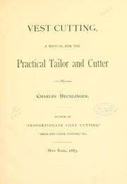 Cover of: Vest cutting: a manual for the practical tailor and cutter
