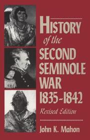History of the Second Seminole War, 1835-1842 by John K. Mahon