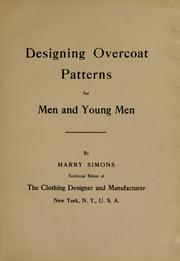 Cover of: Designing overcoat patterns for men and young men by Harry Simons