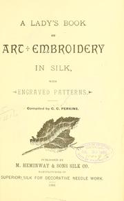 Cover of: A lady's book on art embroidery in silk