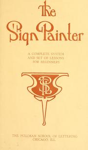 Cover of: The sign painter by Pullman school of lettering, Chicago
