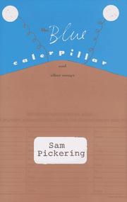 Cover of: The blue caterpillar and other essays by Samuel F. Pickering