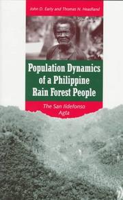 Population dynamics of a Philippine rain forest people by John D. Early