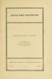 Cover of: Jacquard machines; instruction paper by American School of Correspondence.