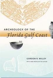 Archeology of the Florida Gulf Coast by Gordon Randolph Willey
