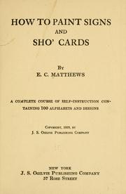 Cover of: How to paint signs and sho' cards by Matthews, E. C.