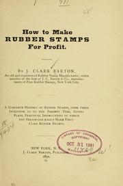 Cover of: How to make rubber stamps for profit. by Josiah Clark Barton