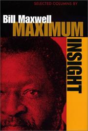Maximum insight by Bill Maxwell