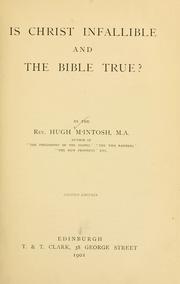 Cover of: Is Christ infallible and the Bible true?