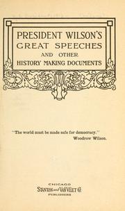 Cover of: President Wilson's great speeches, and other history making documents ...