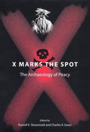Cover of: X marks the spot: the archaeology of piracy