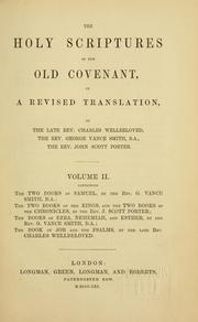 Cover of: The Holy Scriptures of the Old Covenant in a revised translation by by Charles Wellbeloved, George Vance Smith, John Scott Porter.