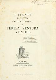 Cover of: I pianti d'Elicona su la tomba di Teresa Ventura Venier. by 