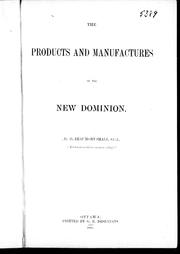 Cover of: The products and manufactures of the new Dominion