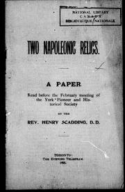 Cover of: Two Napoleonic relics: a paper read before the February meeting of the York Pioneer and Historical Society