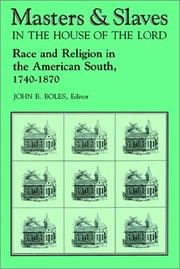 Cover of: Masters & slaves in the house of the Lord : race and religion in the American South, 1740-1870
