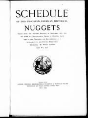 Cover of: Schedule of two thousand American historical nuggets: taken from the Stevens diggings in September 1870 and set down in chronological order of printing from 1490 to 1800