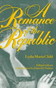 Cover of: A romance of the republic by l. maria child