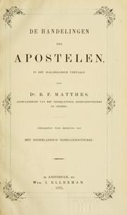 Cover of: De Handelingen der Apostelen by vertaald door Dr. B.F. Matthes, afgevaardigde van het Nederlandsch Bijbelgenootschap op Celebes.
