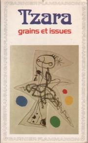 Cover of: Grains et issues by Tristan Tzara
