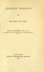Cover of: Foreign missions, their relations and claims