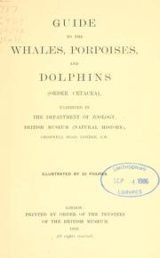 Guide to the whales, porpoises, and dolphins (order Cetacea) by British Museum (Natural History). Department of Zoology