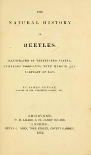 Cover of: The natural history of beetles: illustrated by thirty-two plates, numerous wood-cuts, with memoir and portrait of Ray