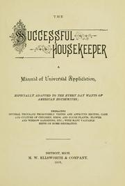 Cover of: The successful housekeeper.: A manual of universal application, especially adapted to the every day wants of American housewives ...