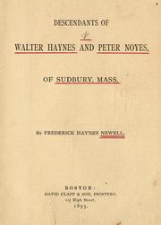 Cover of: Descendants of Walter Haynes and Peter Noyes, of Sudbury, Mass.