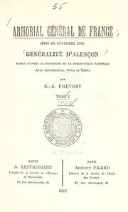 Cover of: Armorial général de France (édit de novembre 1696) Généralité d'Alençon. by par B.-A. Prévost.