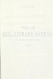 Cover of: Will of Rev. Richard Mather, of Dorchester, Mass. 1664.
