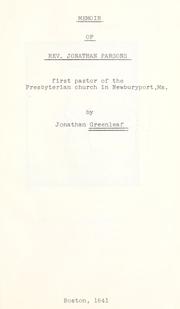 Cover of: Memoir of the Rev. Jonathan Parsons: ... first pastor of the Presbyterian Church in Newburyport, Mass.