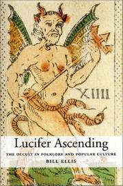 Lucifer ascending : the occult in folklore and popular culture