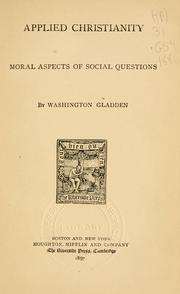 Cover of: Applied Christianity: moral aspects of social questions
